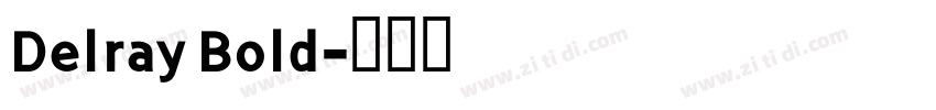 Delray Bold字体转换